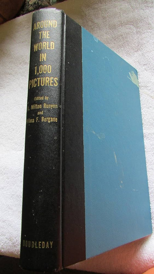 Around the World in 1,000 Pictures by A. Milton Runyon,Vilma F. Bergane