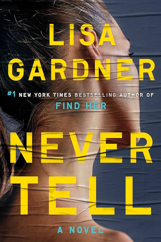 Never Tell by Lisa Gardner