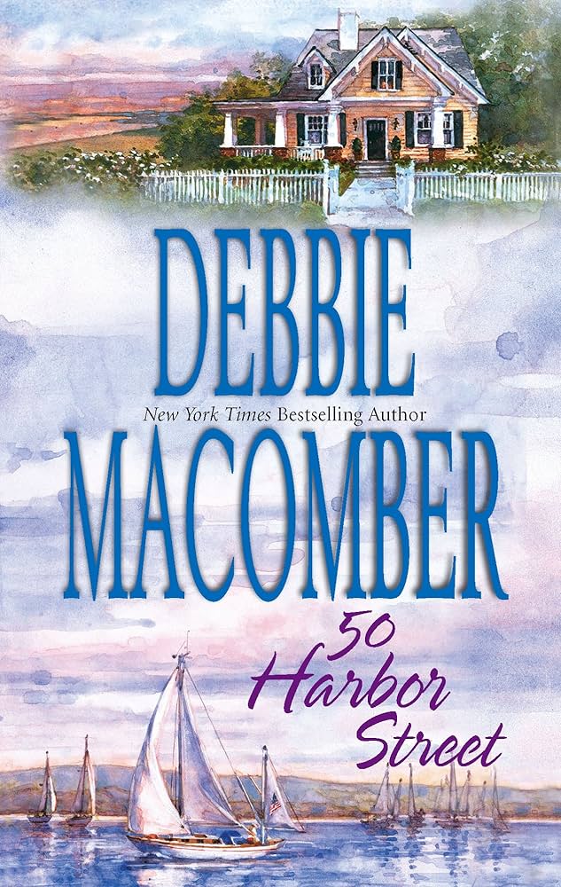 50 Harbor Street by Debbie Macomber