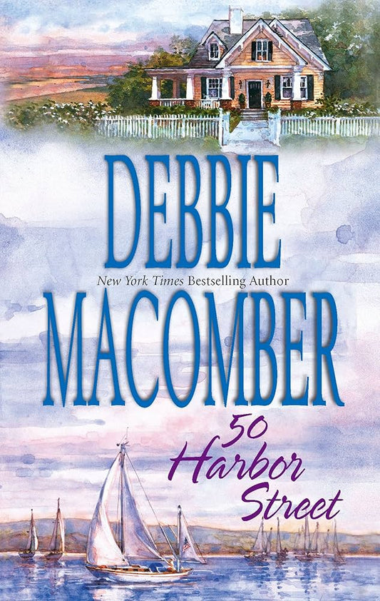 50 Harbor Street by Debbie Macomber