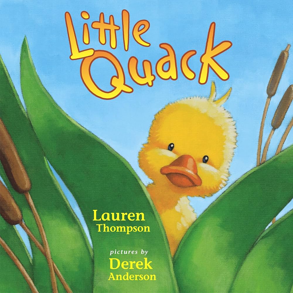 Little Quack (Classic Board Books) by Lauren Thompson