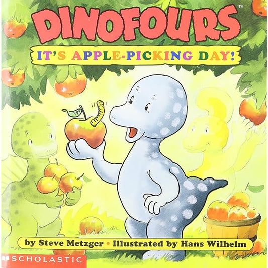 Dinofours It's Apple Picking Day  by Steve Metzger