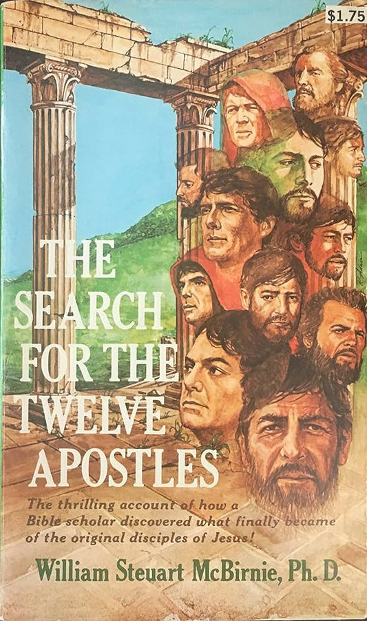 The Search for the Twelve Apostles by William Steuart McBirnie