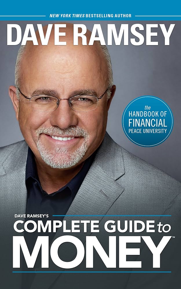 Dave Ramsey's Complete Guide To Money by Dave Ramsey