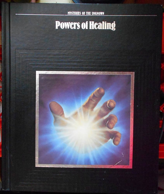 Powers of Healing (Mysteries of the Unknown) by Time-Life Books