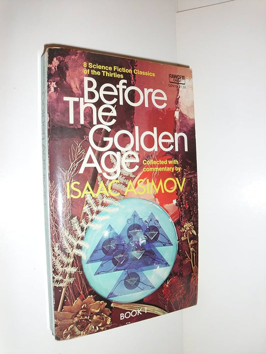 Before The Golden Age: Volume 3 by Edited By Isaac Asimov