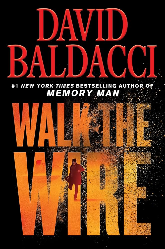 Walk the Wire by David Baldacci