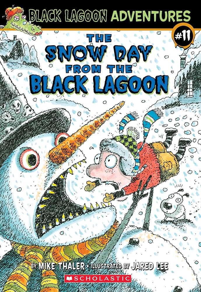 The Snow Day from the Black Lagoon (Black Lagoon Adventures, No. 11) by Mike Thaler