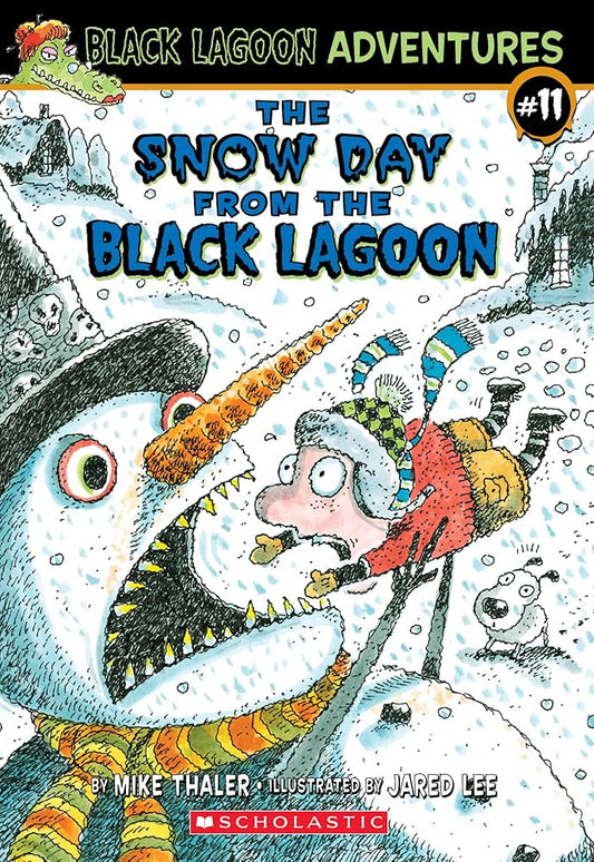 The Snow Day from the Black Lagoon (Black Lagoon Adventures, No. 11) by Mike Thaler