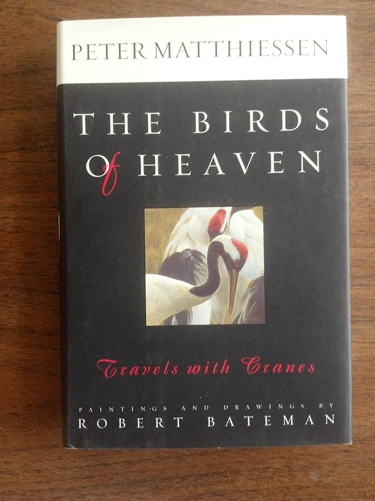 The Birds of Heaven by Peter Matthiessen