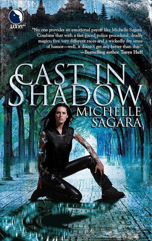 Cast in Shadow (The Chronicles of Elantra, Book 1) by Michelle Sagara