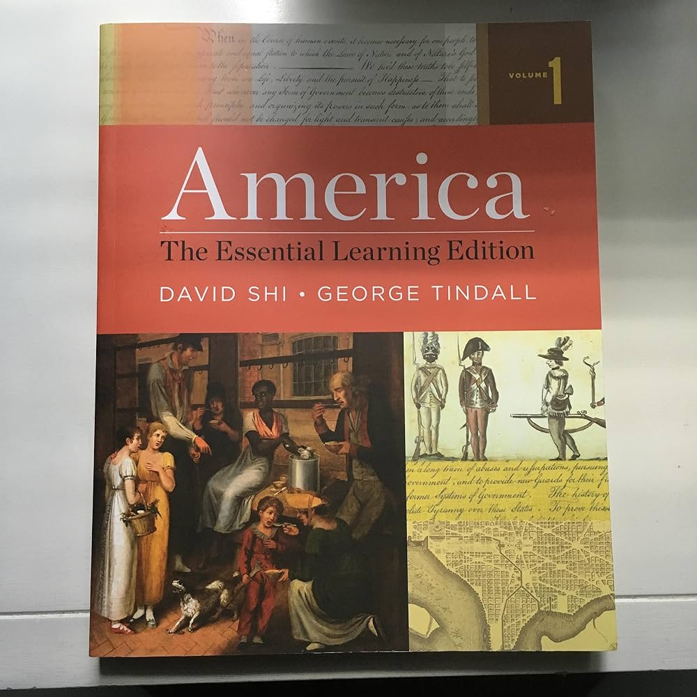 America: The Essential Learning Edition (Vol. 1) by David E. Shi