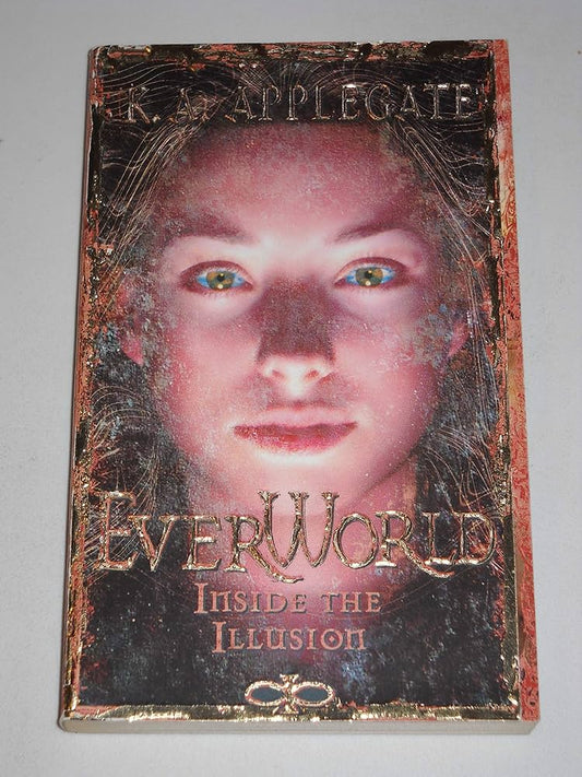Everworld #9: Inside the Illusion by K A Applegate