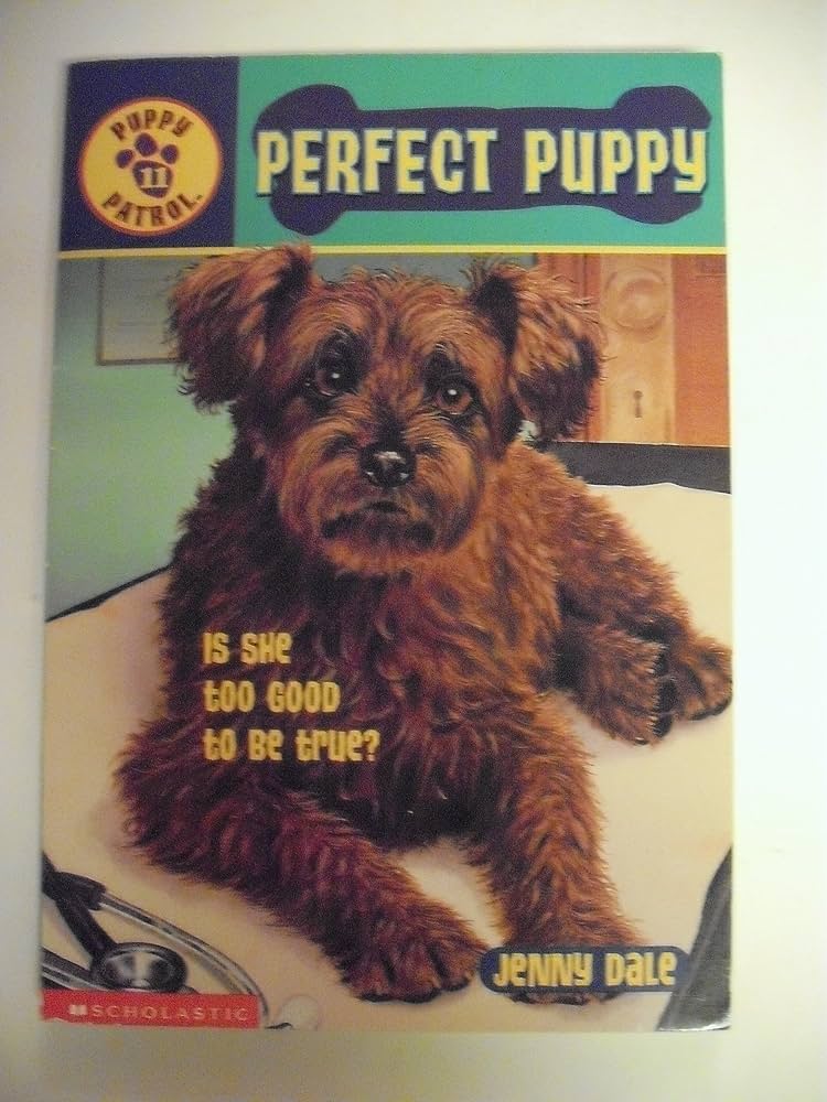 Perfect Puppy (Puppy Patrol) by Jenny Dale