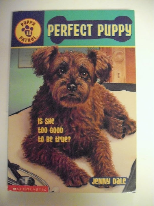 Perfect Puppy (Puppy Patrol) by Jenny Dale