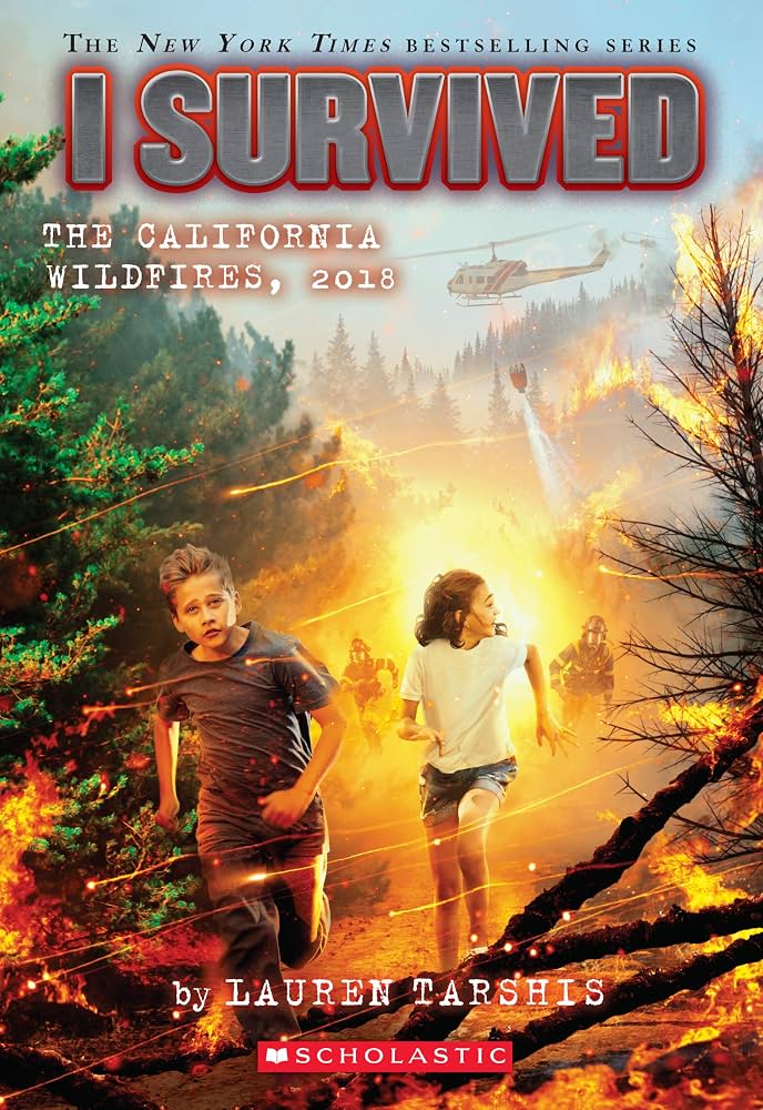 I Survived the California Wildfires, 2018 by Lauren Tarshis