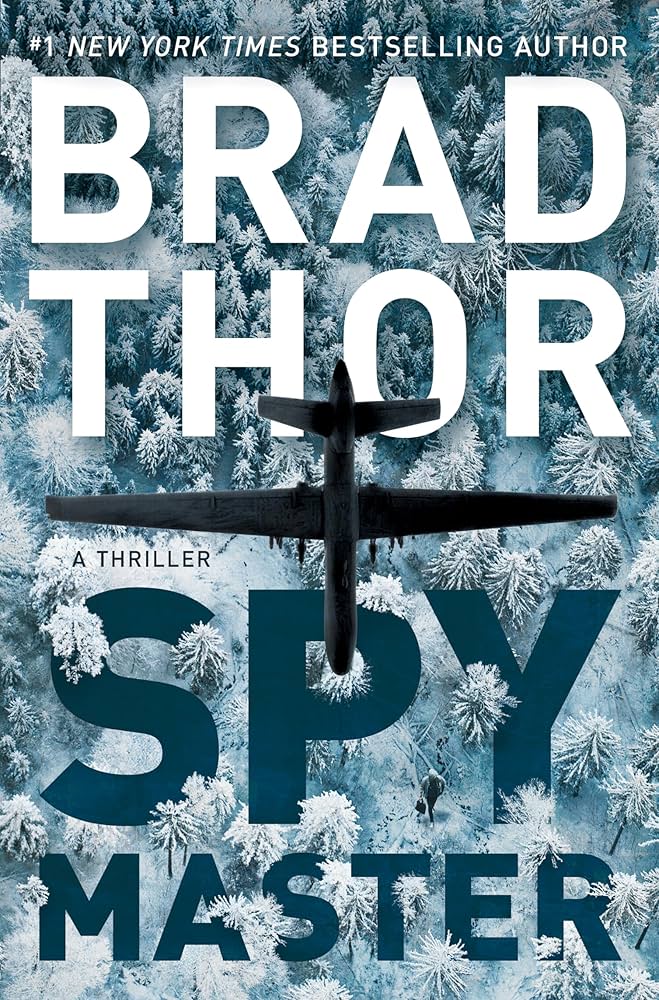 Spymaster: A Thriller (17) (The Scot Harvath Series) by Brad Thor