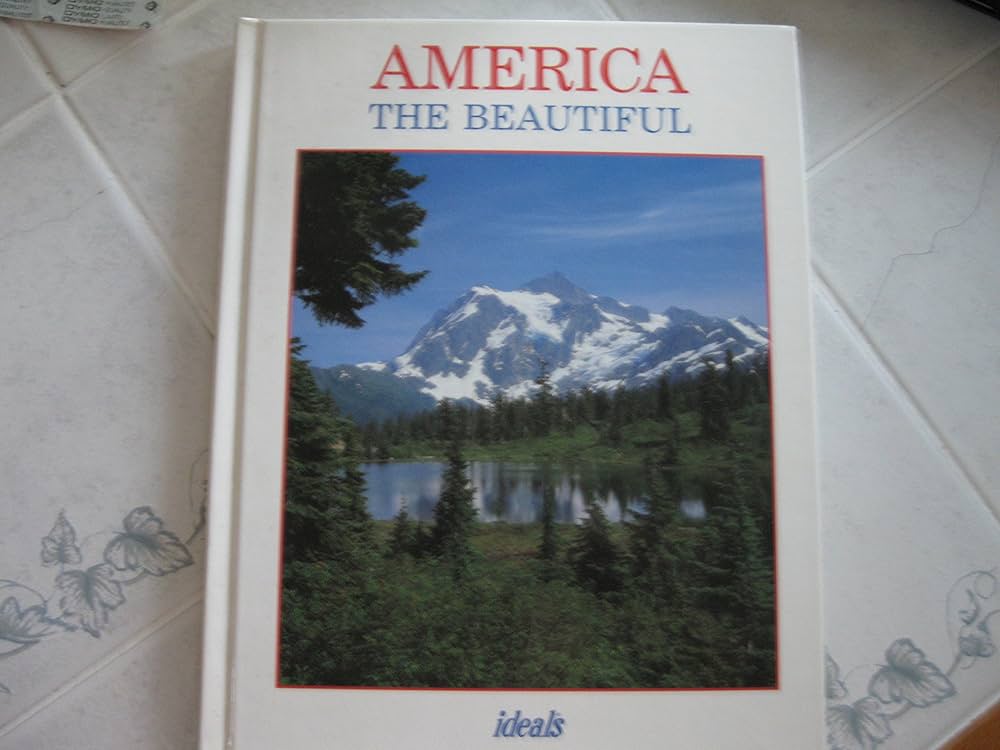 America the Beautiful by Ideals Publications Inc
