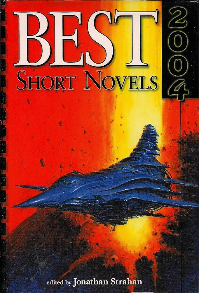 Best Short Novels 2004 by Jonathan Strahan