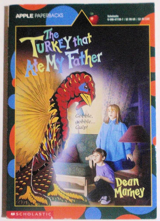 The Turkey That Ate My Father by Dean Marney