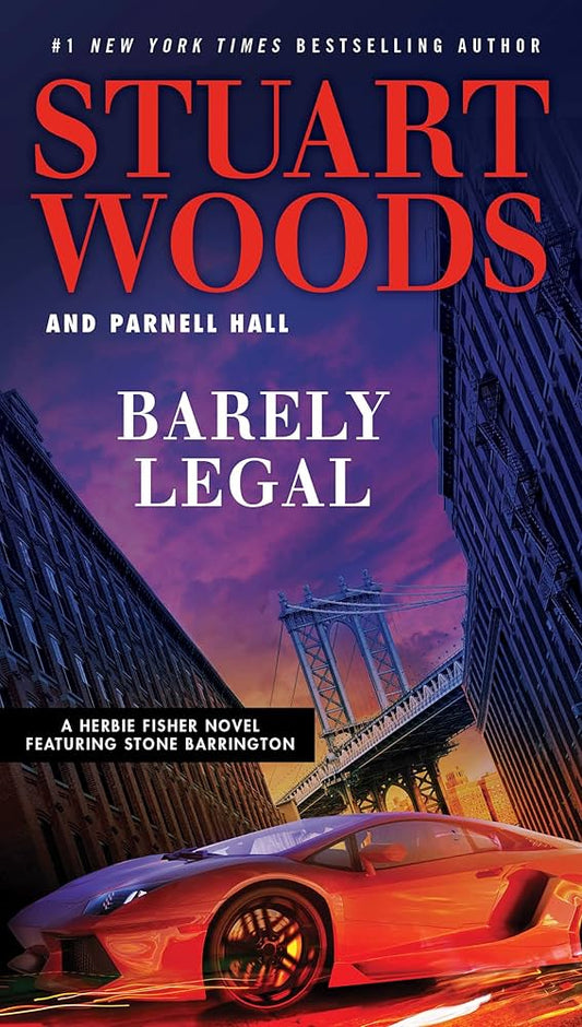 Barely Legal (Herbie Fisher) by Stuart Woods