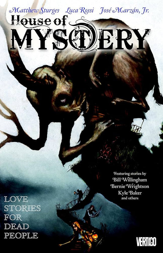 House of Mystery Vol. 2: Love Stories for Dead People by Matt Sturges
