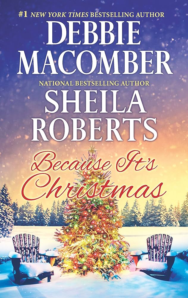 Because It's Christmas: A Christmas Romance Novel by Debbie Macomber