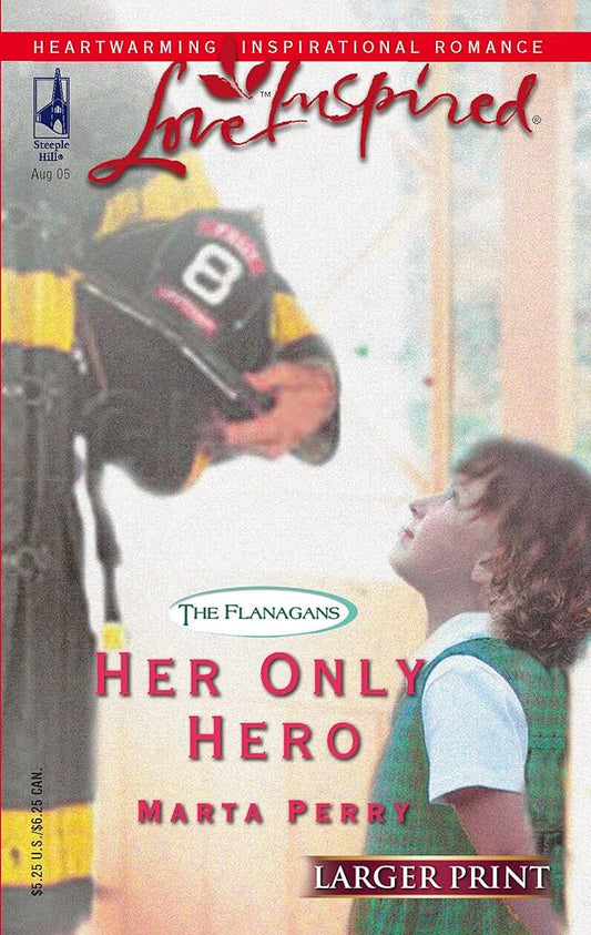 Her Only Hero (The Flanagans, Book 4) by Marta Perry