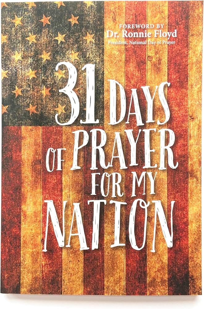 31 Days of Prayer for My Nation by The Great Commandment Network