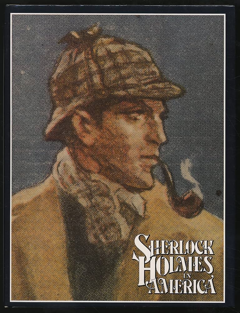 Sherlock Holmes in America by Bill Blackbeard