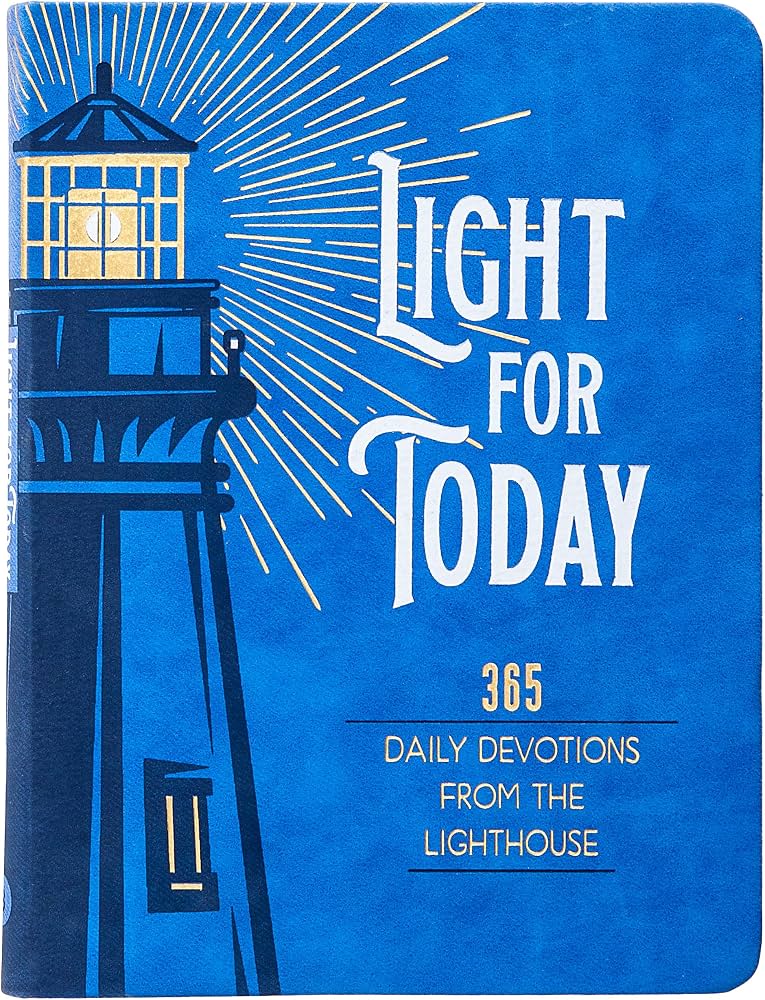 Light for Today: 365 Daily Devotions from the Lighthouse – Hope and Wisdom for Life by Lauren Green