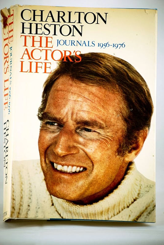 The Actors Life: Journals 1956-1976 by Charlton Heston *1st Edition