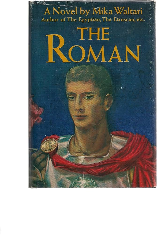 The Roman by Mika Toimi Waltari