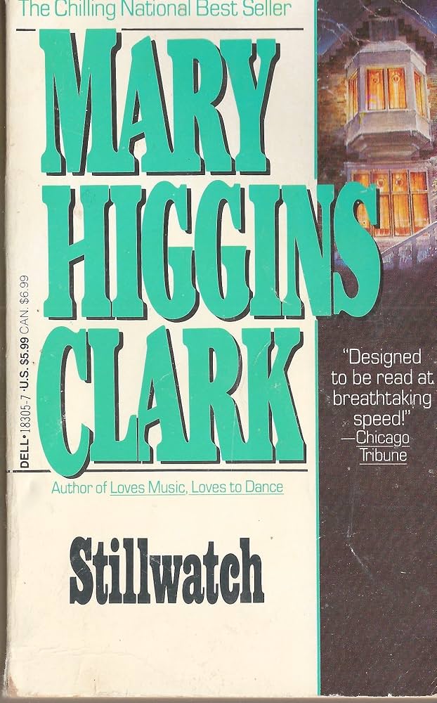 Stillwatch by Mary Higgins. Clark