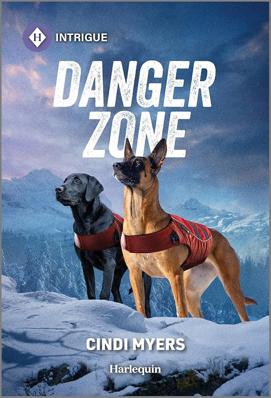 Danger Zone (K-9 Avalanche Rescue, 1) by Cindi Myers