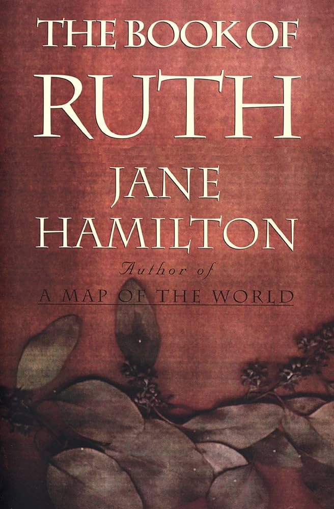 The Book of Ruth by Jane Hamilton