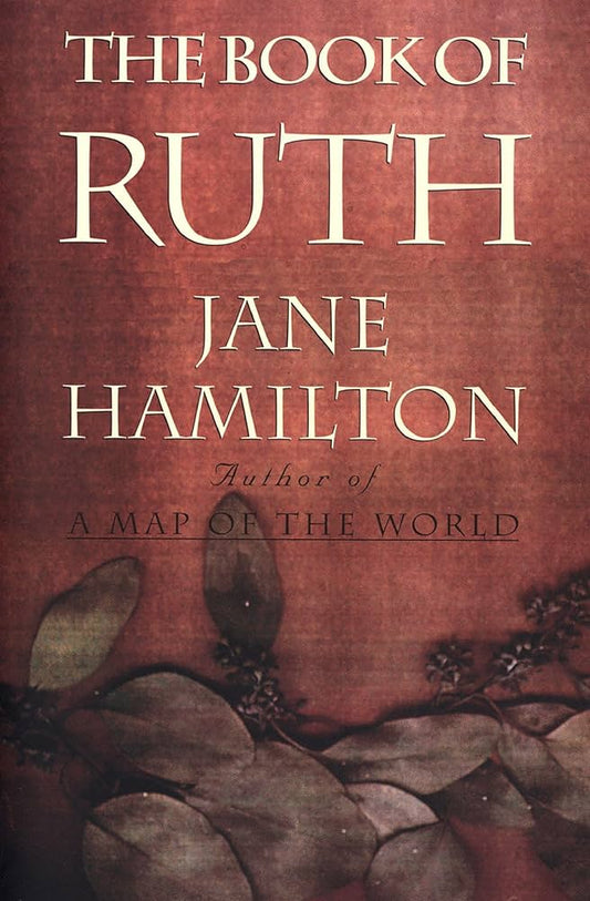 The Book of Ruth by Jane Hamilton
