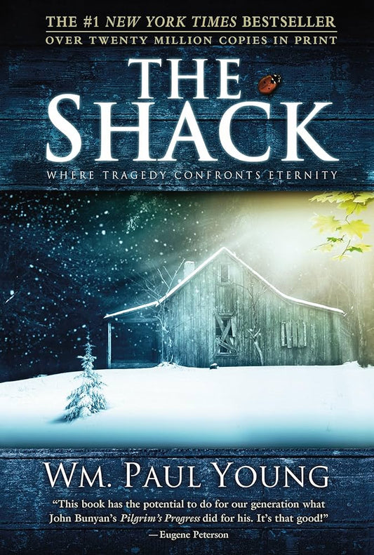 The Shack: Where Tragedy Confronts Eternity by William P. Young