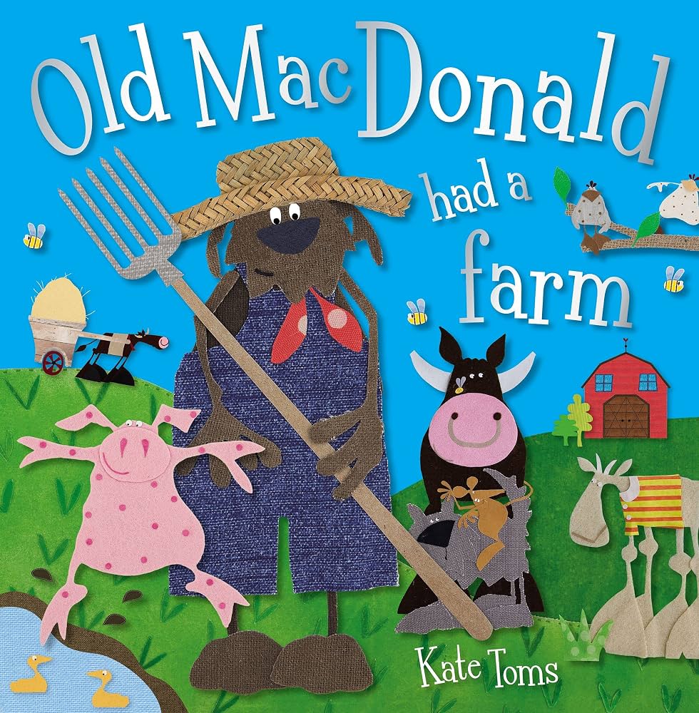 Old MacDonald Had a Farm (Kate Toms Series) by Kate Toms