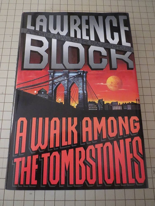 A Walk Among the Tombstones by Lawrence Block