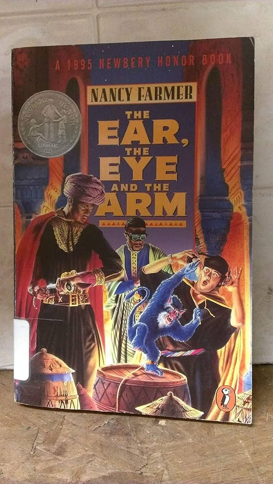 The Ear, the Eye, and the Arm by Nancy Farmer