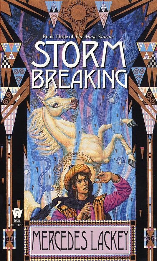 Storm Breaking (The Mage Storms, Book 3) by Mercedes Lackey