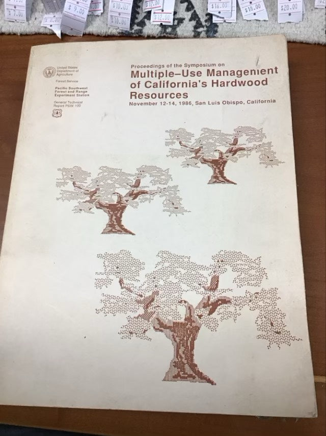 Multiple-Use Management Of California’s Hardwood Resources by Timothy Plumb