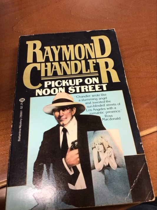 Pickup on Noon Street by Raymond Chandler