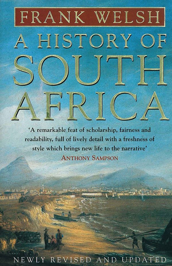A History of South Africa by Frank Welsh