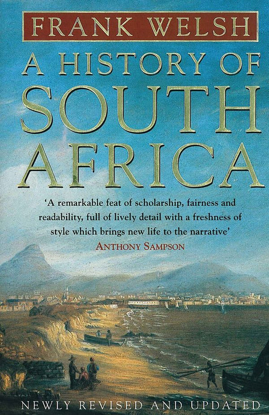 A History of South Africa by Frank Welsh