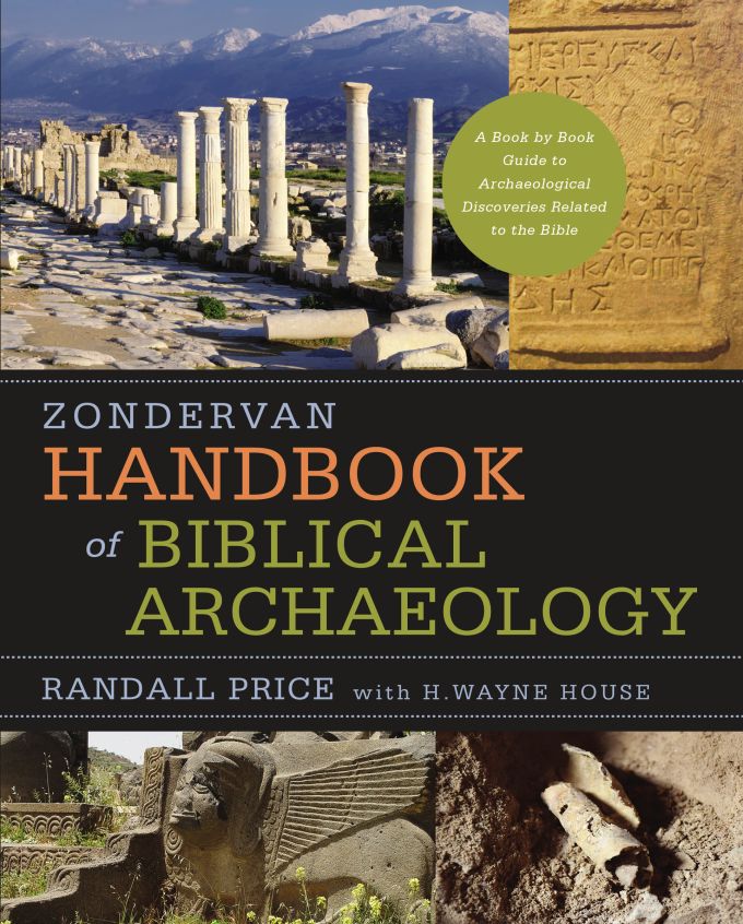 Zondervan Handbook of Biblical Archaeology: A Book by Book Guide to Archaeological Discoveries Related to the Bible by J. Randall Price