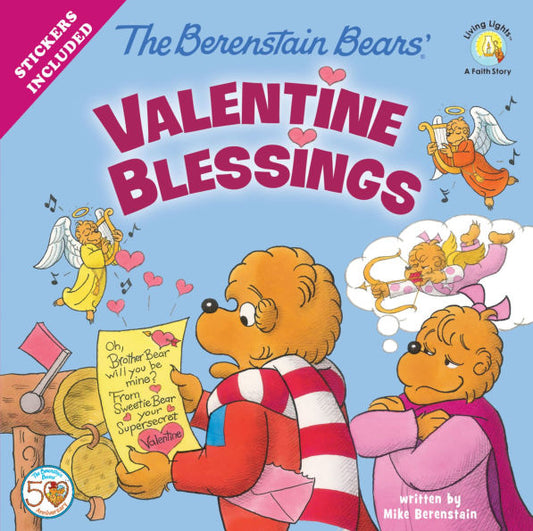 The Berenstain Bears' Valentine Blessings: A Valentine's Day Book For Kids by Mike Berenstain