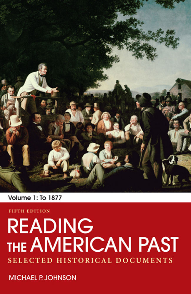 Reading the American Past, Volume I: To 1877 by Michael P. Johnson