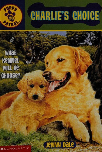 Charlie's Choice (Puppy Patrol, No. 20) by Jenny Dale